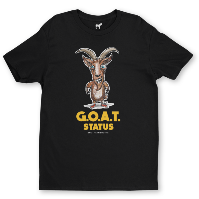 G.O.A.T. Status t-shirt